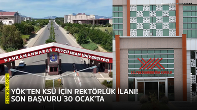 YÖK’ten KSÜ için rektörlük ilanı! Son başvuru 30 Ocak’ta