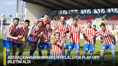 AKEDAŞ Kahramanmaraş İstiklalspor play-off biletini aldı
