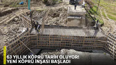 63 yıllık köprü tarih oluyor! Yeni köprü inşası başladı