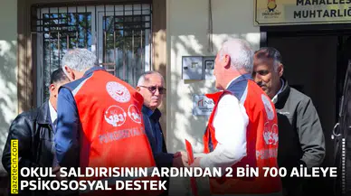 Okul saldırısının ardından 2 bin 700 aileye psikososyal destek