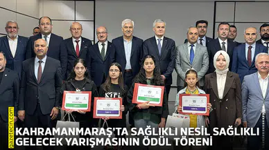 Kahramanmaraş'ta Sağlıklı Nesil Sağlıklı Gelecek yarışmasının ödül töreni