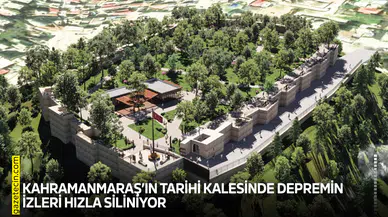 Kahramanmaraş’ın tarihi kalesinde depremin izleri hızla siliniyor