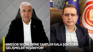 KMESOB seçimlerine saatler kala şok eden gelişmeler yaşanıyor!