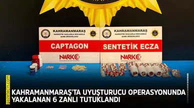 Kahramanmaraş'ta uyuşturucu operasyonunda yakalanan 6 zanlı tutuklandı