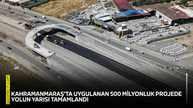 Kahramanmaraş’ta uygulanan 500 milyonluk projede yolun yarısı tamamlandı