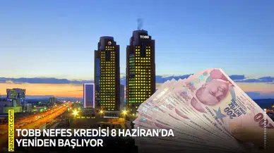 TOBB Nefes Kredisi 8 Haziran’da yeniden başlıyor
