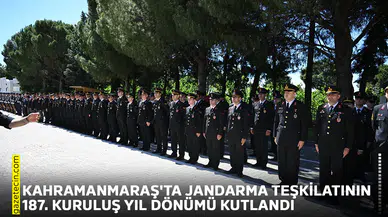 Kahramanmaraş'ta Jandarma Teşkilatının 187. kuruluş yıl dönümü kutlandı
