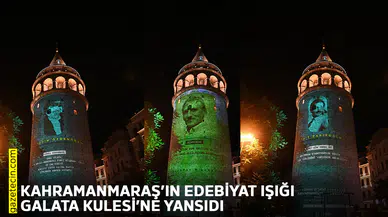 Kahramanmaraş’ın Edebiyat Işığı Galata Kulesi’ne yansıdı