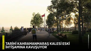 Tarihi Kahramanmaraş Kalesi eski ihtişamına kavuşuyor