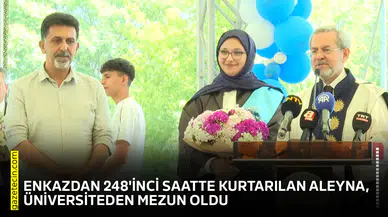 Enkazdan 248'inci saatte kurtarılan Aleyna, üniversiteden mezun oldu