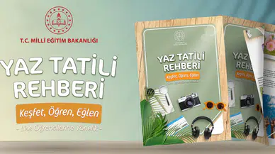 Ortaöğretim öğrencileri için yaz tatili rehberi yayımlandı