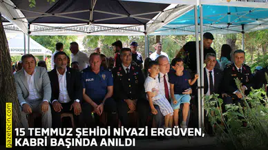 15 Temmuz şehidi Niyazi Ergüven, kabri başında anıldı