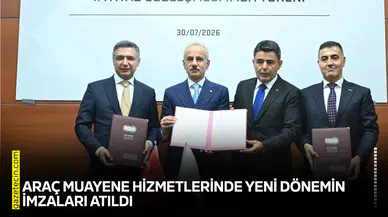 Araç muayene hizmetlerinde yeni dönemin imzaları atıldı