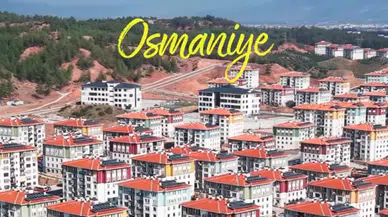 Osmaniye’de 12 bin 557 bağımsız bölüm inşa edildi!