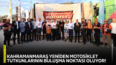 Kahramanmaraş yeniden motosiklet tutkunlarının buluşma noktası oluyor!