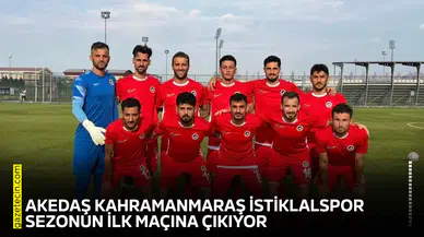 Akedaş Kahramanmaraş İstiklalspor sezonun ilk maçına çıkıyor