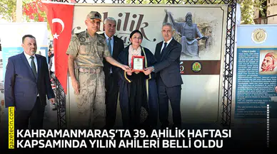 Kahramanmaraş’ta 39. Ahilik Haftasında Yılın Ahileri belli oldu