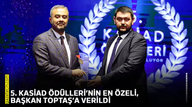 5. KASİAD Ödülleri’nin en özeli, Başkan Toptaş’a verildi