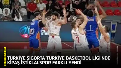 Türkiye Sigorta Türkiye Basketbol Ligi'nde Kipaş İstiklalspor farklı yendi