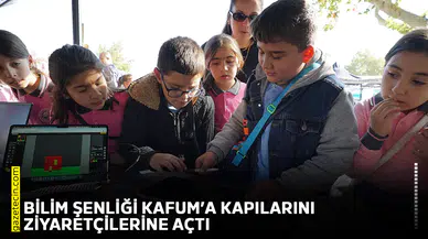 Bilim Şenliği KAFUM’a kapılarını ziyaretçilerine açtı