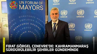 Görgel Cenevre’de: Kahramanmaraş sürdürülebilir şehirler gündeminde