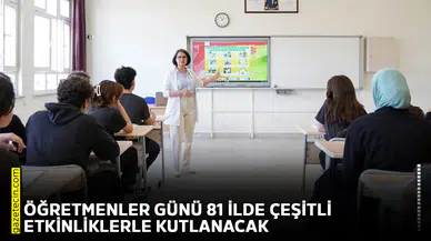 Öğretmenler Günü 81 ilde çeşitli etkinliklerle kutlanacak