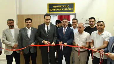 Mehmet Kılıç Konferans Salonu düzenlenen törenle hizmete açıldı!