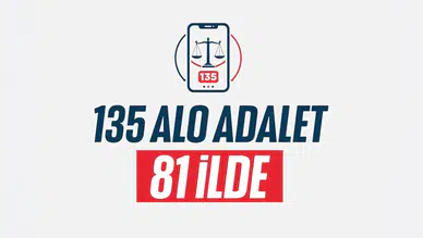 Alo Adalet 135 Hattı Türkiye genelinde yaygınlaştırılıyor