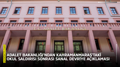 Adalet Bakanlığı’ndan Kahramanmaraş’taki okul saldırısı sonrası sanal devriye açıklaması