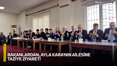 Bakanlardan, Ayla Kara'nın ailesine taziye ziyareti