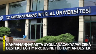 Kahramanmaraş’ta uygulanacak Yapay Zekâ Destekli Eğitim Projesine TÜBİTAK’tan destek