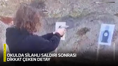 Okulda silahlı saldırı sonrası dikkat çeken detay