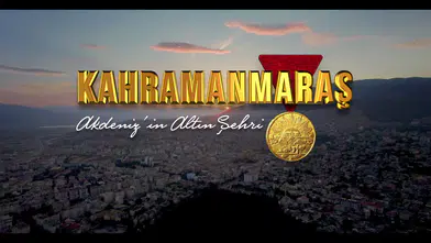 KAHRAMANMARAŞ TANITIM FİLMİ