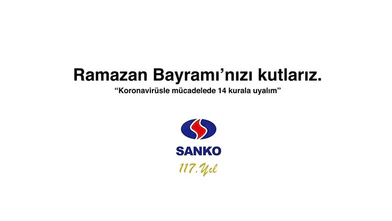 SANKO Holding Ramazan Bayramı mesajı