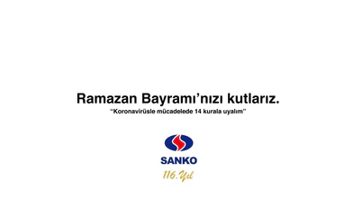 SANKO Holding Ramazan Bayramı mesajı