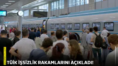 TÜİK İşsizlik rakamlarını açıkladı!