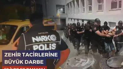 Kahramanmaraş dahil 69 ilde dev narkotik operasyonu!