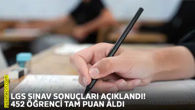 LGS sınav sonuçları açıklandı! 452 öğrenci tam puan aldı