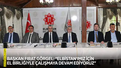 Başkan Fırat Görgel: “Elbistan’ımız için el birliğiyle çalışmaya devam ediyoruz”