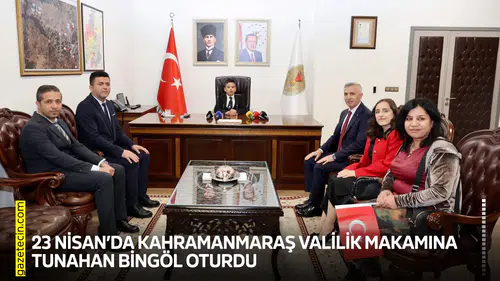 23 Nisan’da Kahramanmaraş Valilik makamına Tunahan Bingöl oturdu