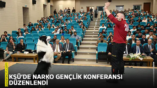 KSÜ’de Narko Gençlik Konferansı düzenlendi