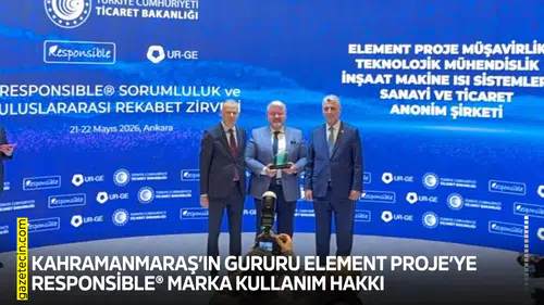 Kahramanmaraş’ın gururu Element Proje’ye Responsible marka kullanım hakkı