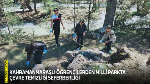 Kahramanmaraşlı öğrencilerden Milli Parkta çevre temizliği seferberliği