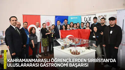 Kahramanmaraşlı öğrencilerden uluslararası gastronomi başarısı