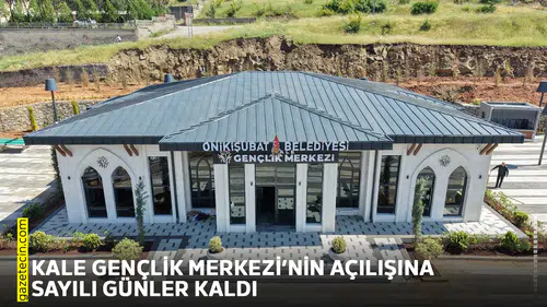Kale Gençlik Merkezi’nin açılışına sayılı günler kaldı