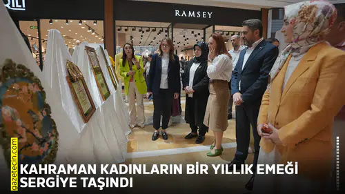 Kahraman kadınların bir yıllık emeği sergiye taşındı