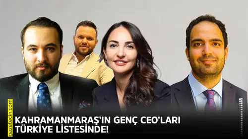 Kahramanmaraş’ın genç CEO’ları Türkiye listesinde!