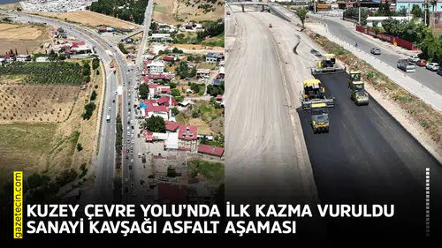 Kuzey Çevre Yolu’nda ilk kazma, Sanayi Kavşağı asfalt aşaması