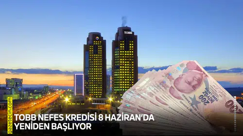 TOBB Nefes Kredisi 8 Haziran’da yeniden başlıyor