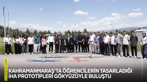 Öğrencilerin tasarladığı İHA Prototipleri gökyüzüyle buluştu